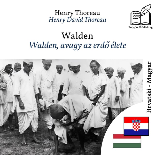 Walden, avagy az erdő élete