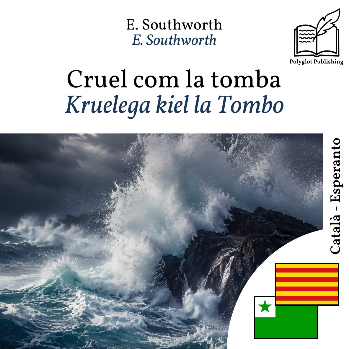 Kruelega kiel la Tombo