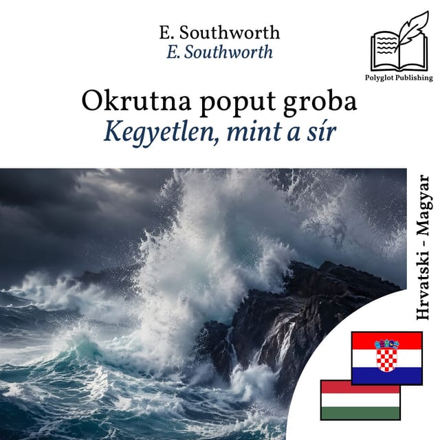 Kegyetlen, mint a sír
