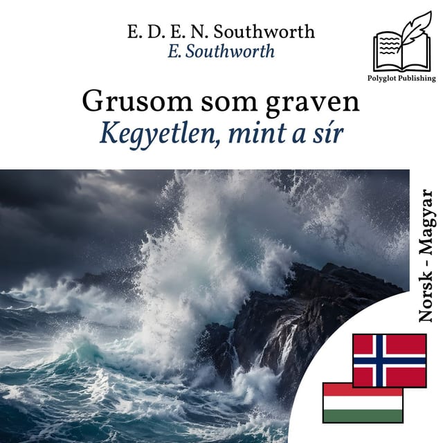 Kegyetlen, mint a sír