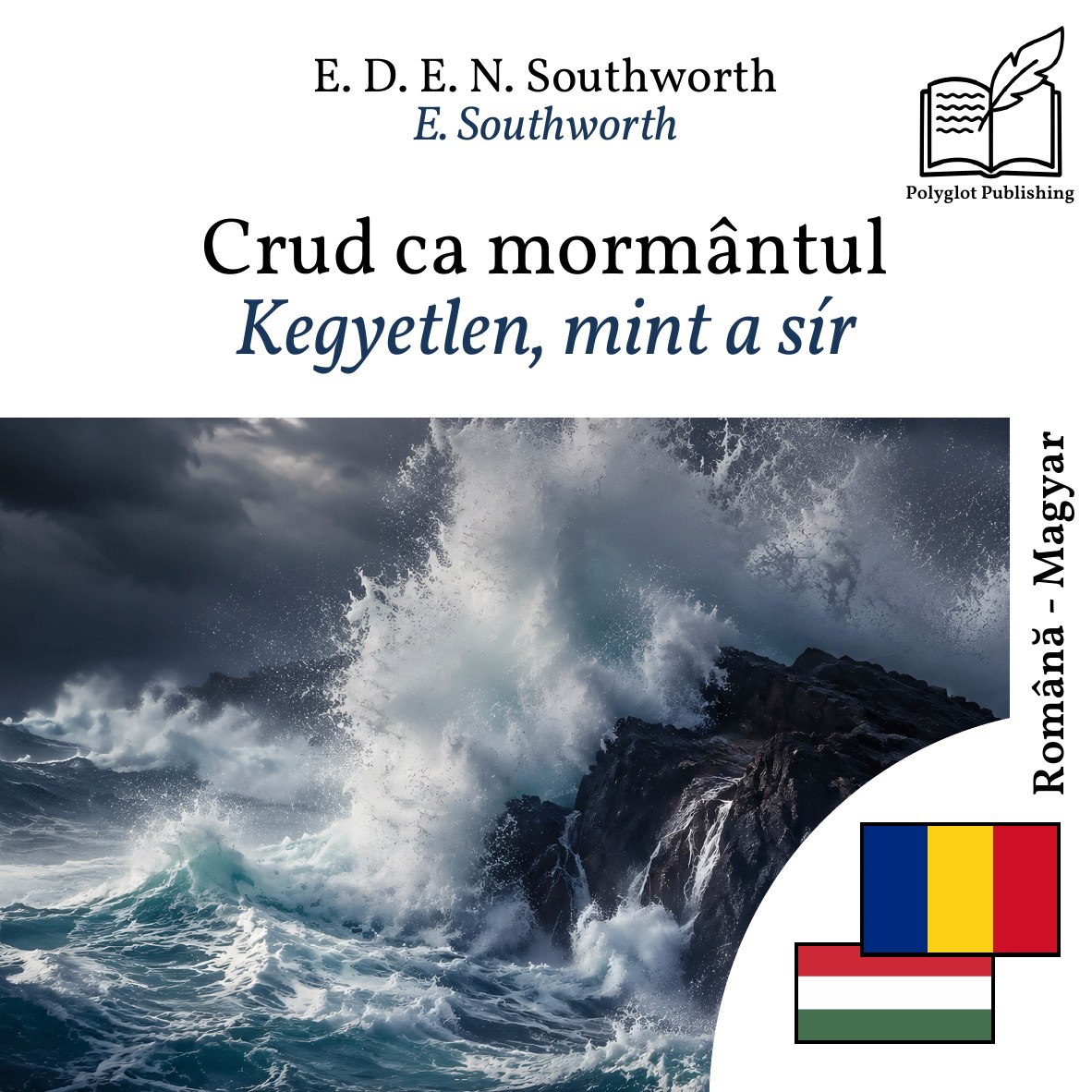 Kegyetlen, mint a sír