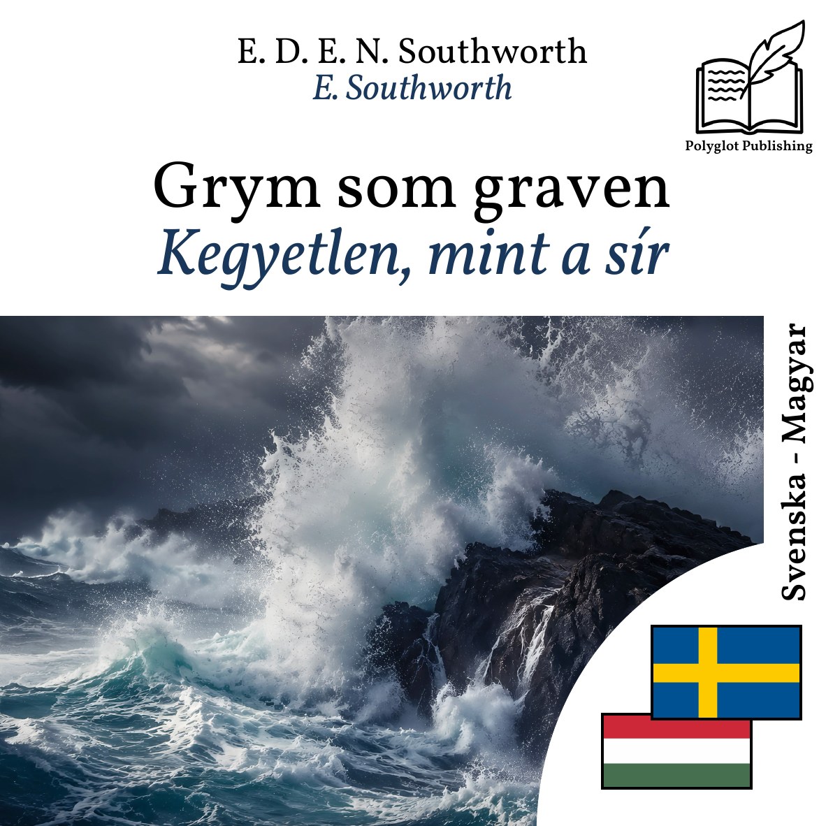 Kegyetlen, mint a sír