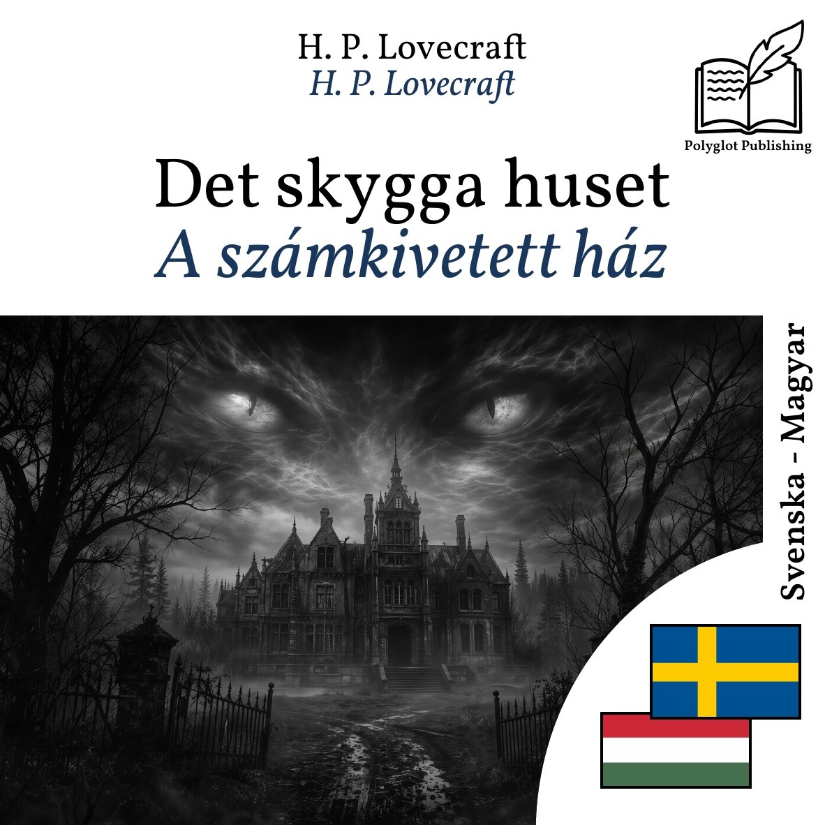 A számkivetett ház